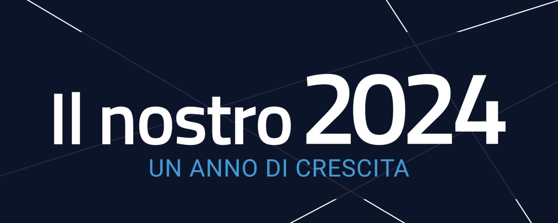 Un 2024 di innovazione e crescita per il tuo partner unico