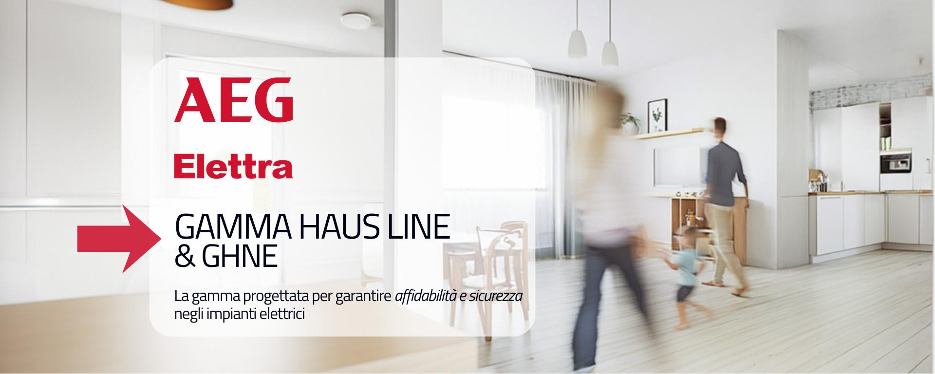 ELETTRA: GAMMA AEG HAUS LINE E GHNE - SICUREZZA ED INNOVAZIONE