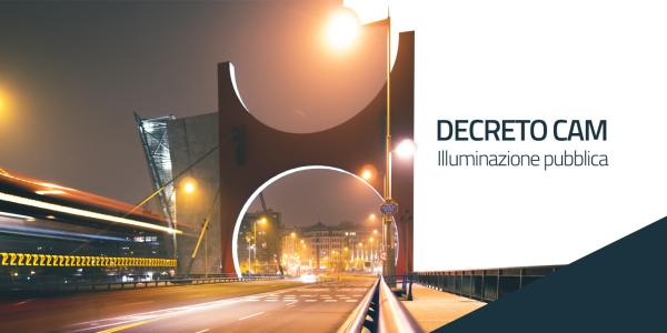 CAM & Illuminazione Pubblica, quali sono i standard da rispettare?