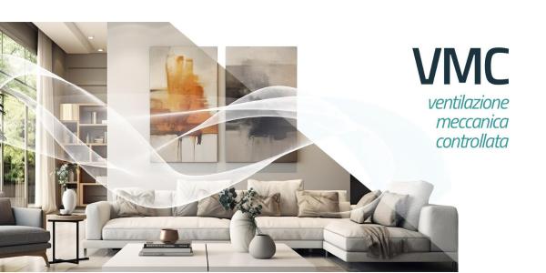 Impianto di ventilazione meccanica controllata o VMC