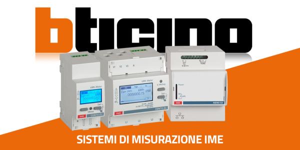 Sistemi di misurazione IME BTicino e Transizione 5.0