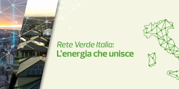 Rete Verde Italia: la comunità energetica senza vincoli e costi