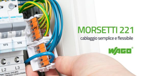 Morsetti WAGO 221: cablaggio semplice e flessibile