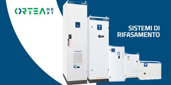 Sistemi di rifasamento Ortea Next: più efficienza, meno costi, più valore per l'impianto